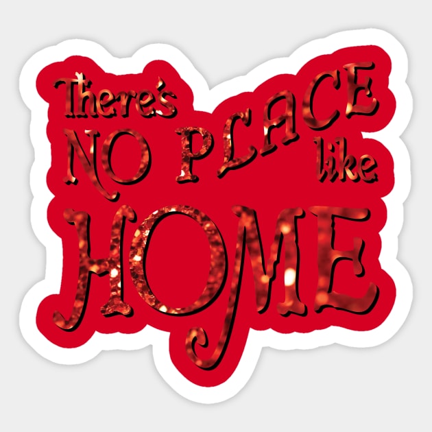 There's No Place Like Home Sticker by JFCharles